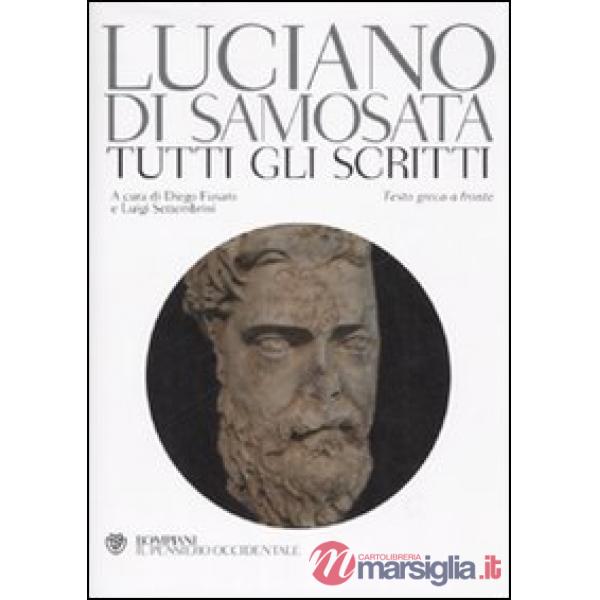 Tutti gli scritti. Testo greco a fronte
