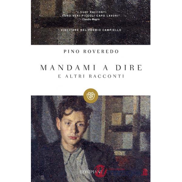 Mandami a dire e altri racconti