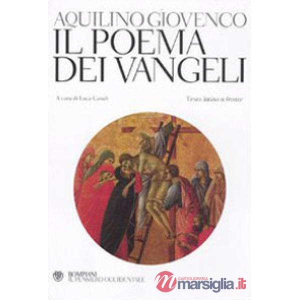 Poema dei Vangeli. Testo latino a fronte (Il)