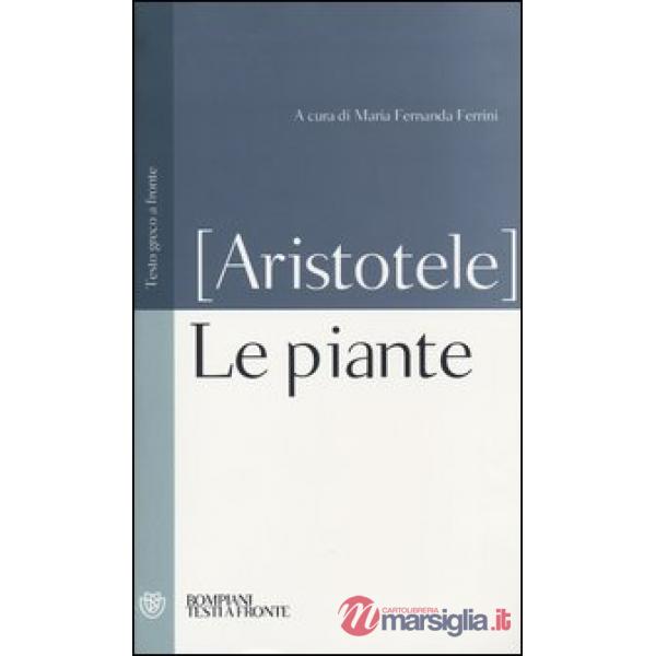 Piante. Testo greco a fronte (Le)