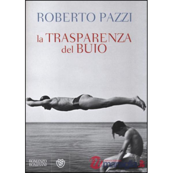 Trasparenza del buio (La)