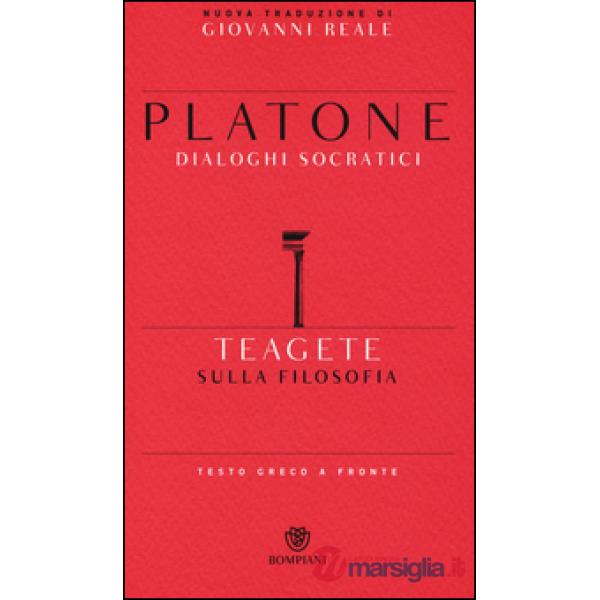 Teagete. Sulla filosofia. Testo greco a fronte