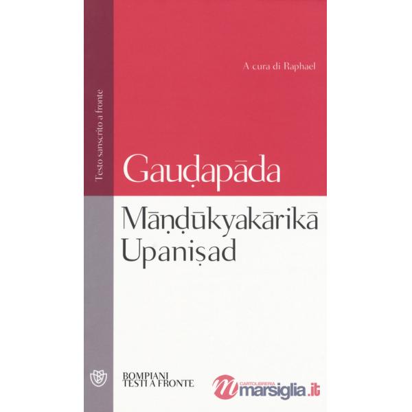 Mândûkyakârikâ upanisad. Testo sanscrito a fronte
