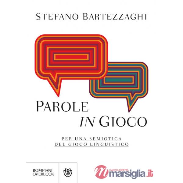 Parole in gioco. Per una semiotica del gioco linguistico