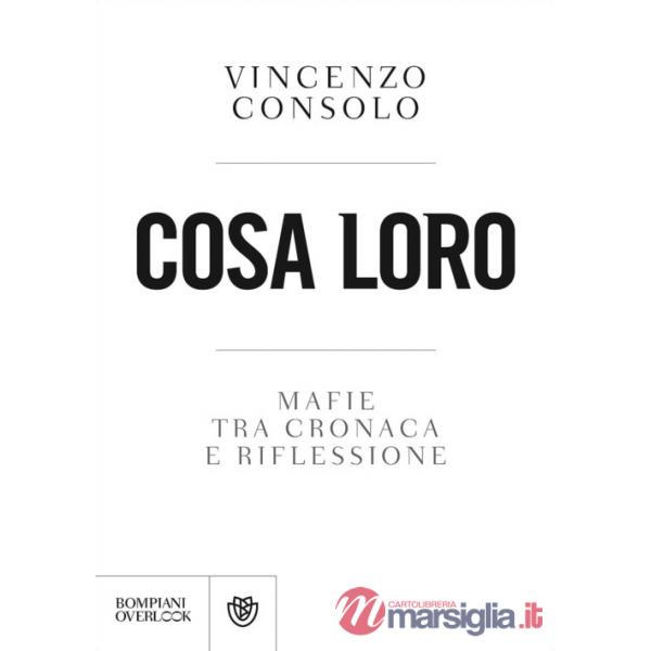 Cosa loro. Mafie tra cronaca e riflessione
