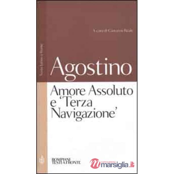 Amore Assoluto e «Terza Navigazione»