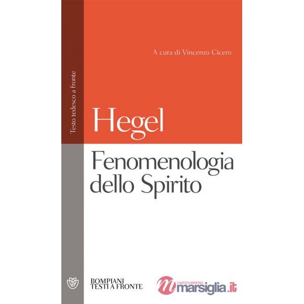 Fenomenologia dello spirito. Testo tedesco a fronte