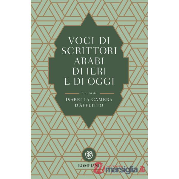 Voci di scrittori arabi di ieri e di oggi