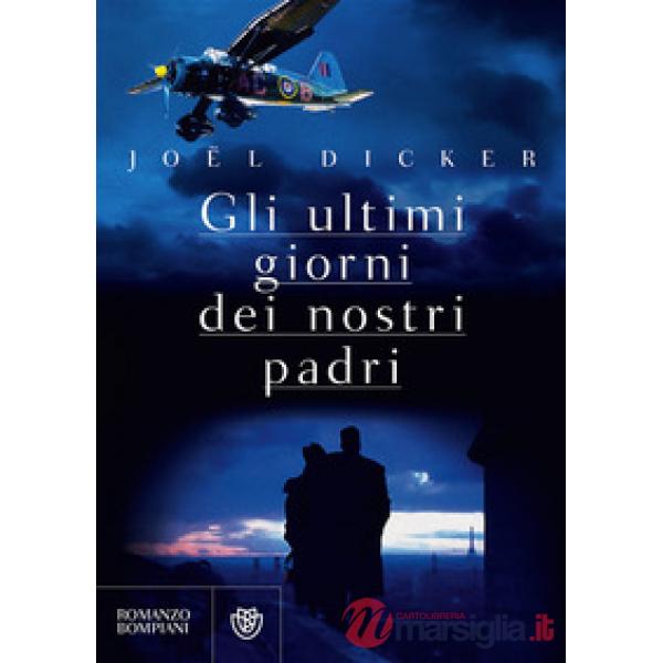 Ultimi giorni dei nostri padri (Gli)