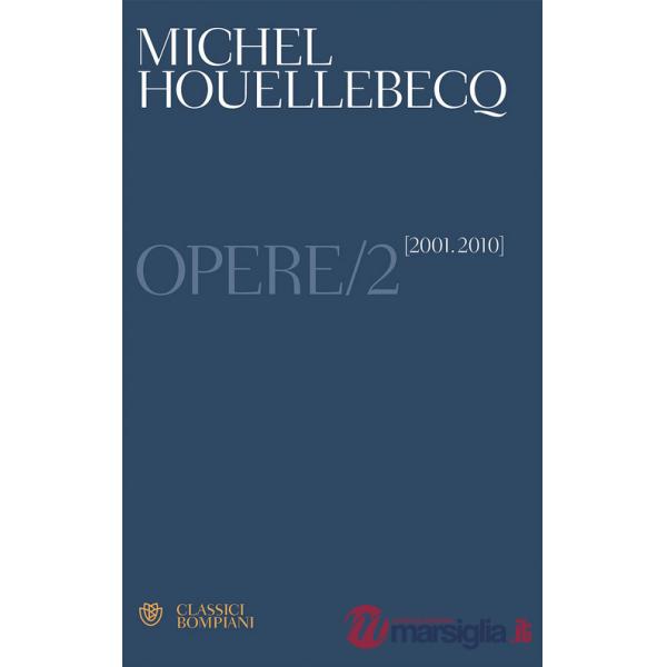 Opere. Vol. 2: (2001-2010)