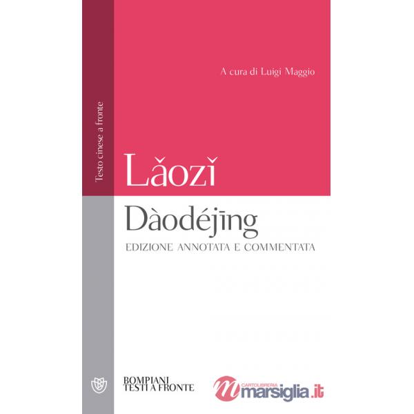 Daodejing. Testo cinese a fronte