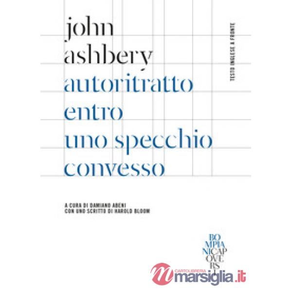 Autoritratto entro uno specchio convesso. Testo inglese a fronte