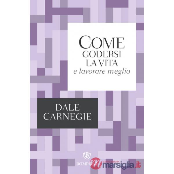Come godersi la vita e lavorare meglio