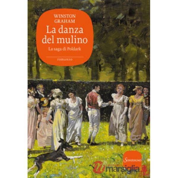 Danza del mulino. La saga di Poldark (La). Vol. 9