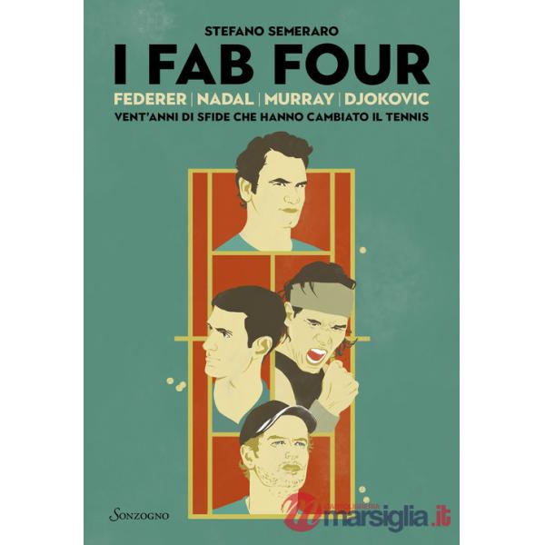 Fab Four. Federer, Nadal, Murray, Djokovic: vent'anni di sfide che hanno cambiato il tennis (I)
