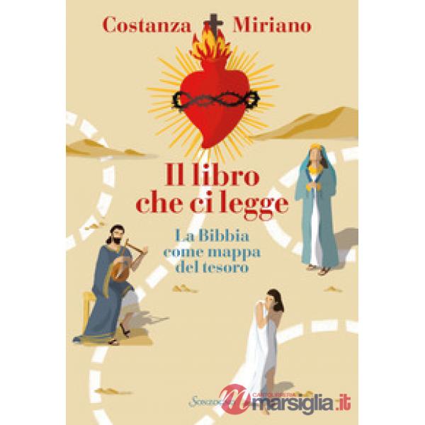 Libro che ci legge. La Bibbia come mappa del tesoro (Il)