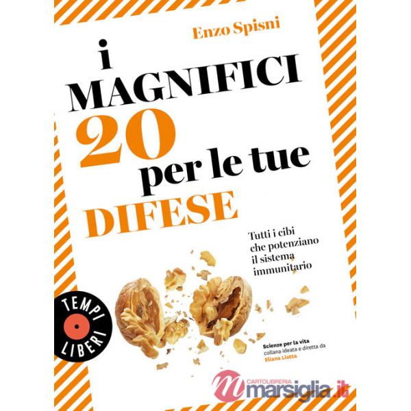 Magnifici 20 per le tue difese. Tutti i cibi che potenziano il sistema immunitario (I)
