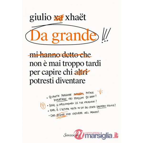 Da grande. Non è mai troppo tardi per capire chi potresti diventare