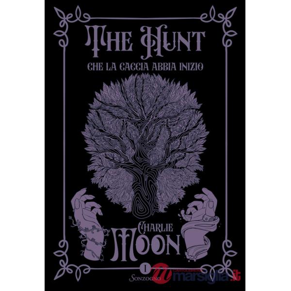 Che la caccia abbia inizio. The hunt. Vol. 1
