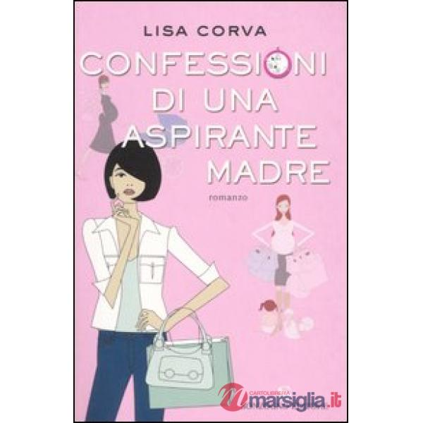 Confessioni di una aspirante madre
