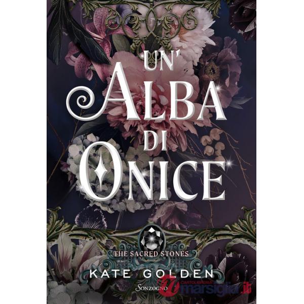 Alba di onice. The sacred stones (Un')