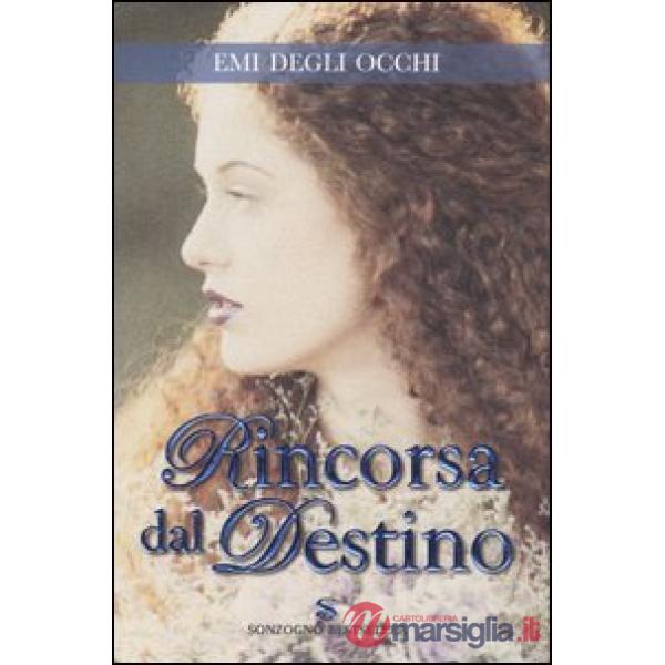 Rincorsa dal destino