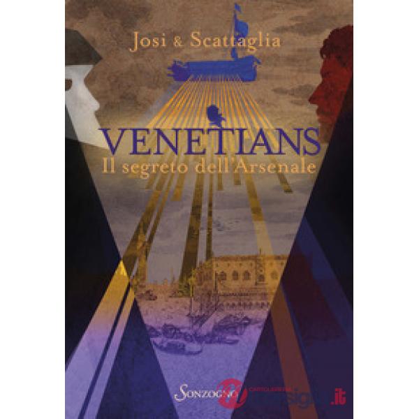 Venetians. Il segreto dell'Arsenale