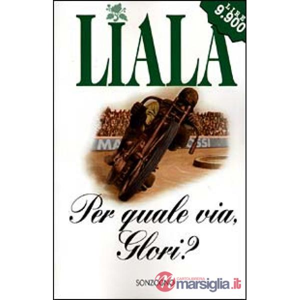 Per quale via, Glori?