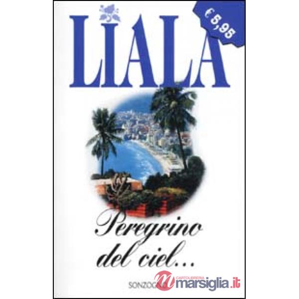 Peregrino del ciel...
