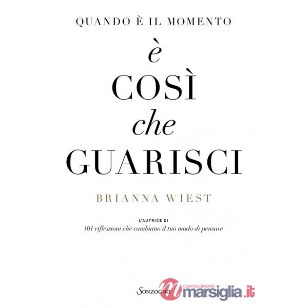Quando è il momento è così che guarisci