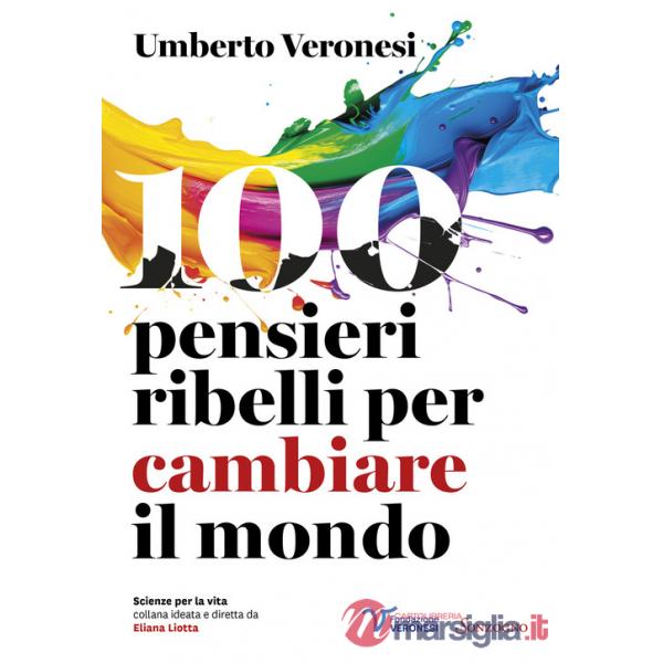100 pensieri ribelli per cambiare il mondo