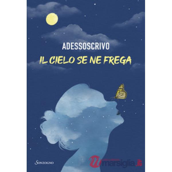 Cielo se ne frega (Il)