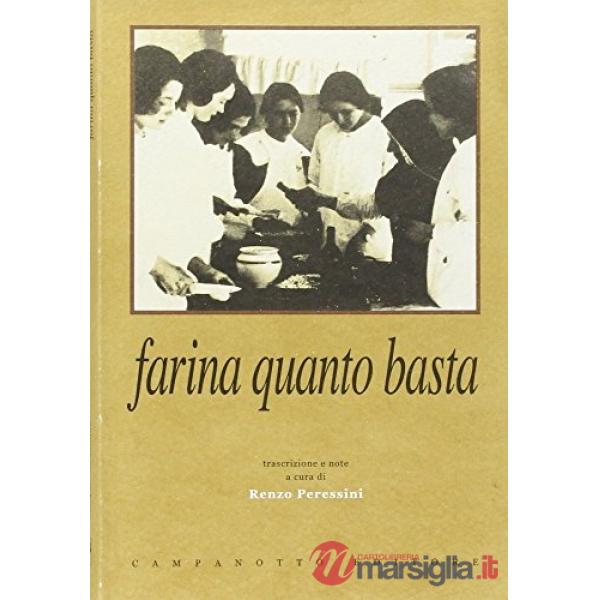 Farina quanto basta. Il quaderno delle ricette del nobile Collegio delle Suore Dimesse di Udine (1902-1905)