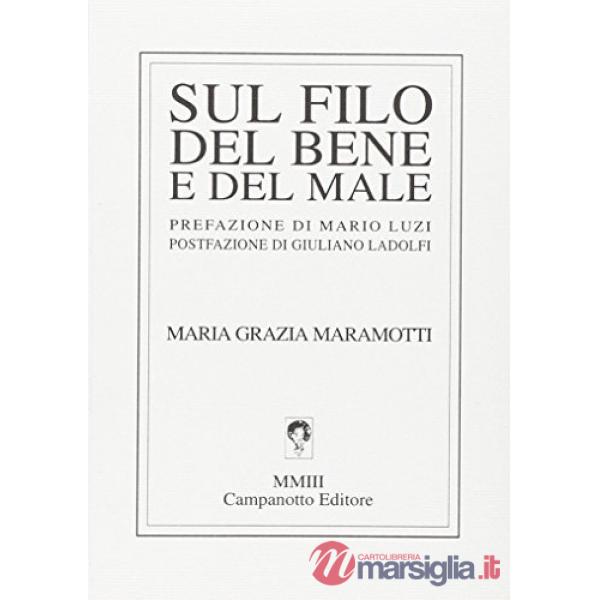 Sul filo del bene e del male
