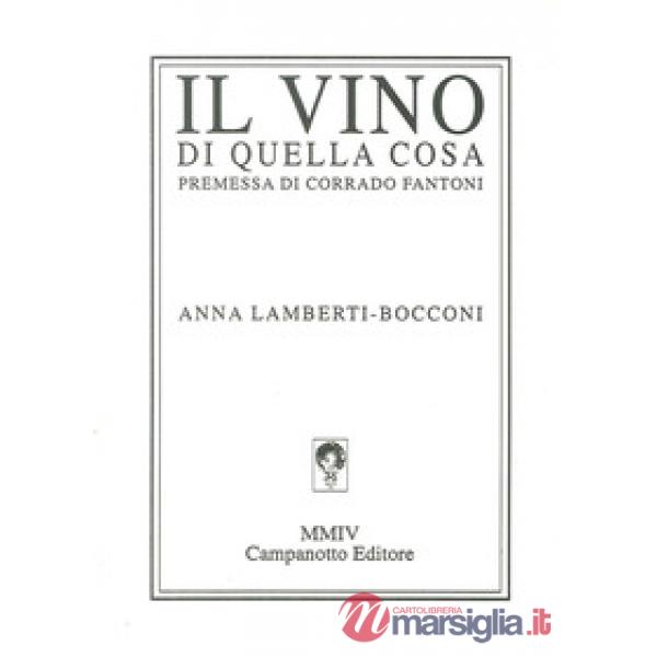 Il vino di quella cosa