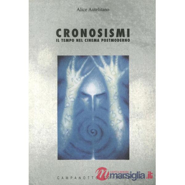Cronosismi. Il tempo nel cinema postmoderno