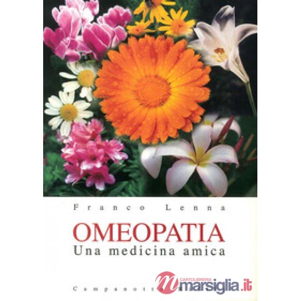 Omeopatia. Una medicina amica