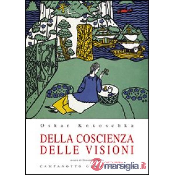 Della coscienza delle visioni. Scritti giovanili