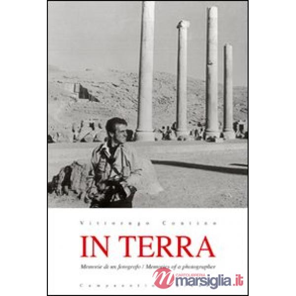 In terra. Memorie di un fotografo