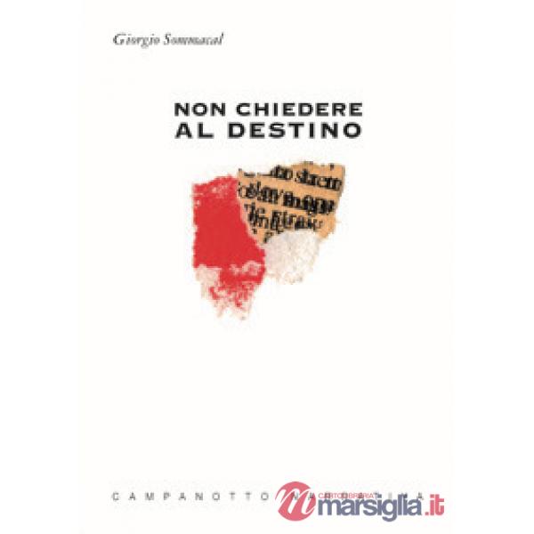 Non chiedere al destino