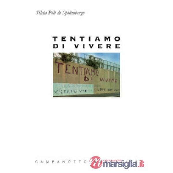 Tentiamo di vivere