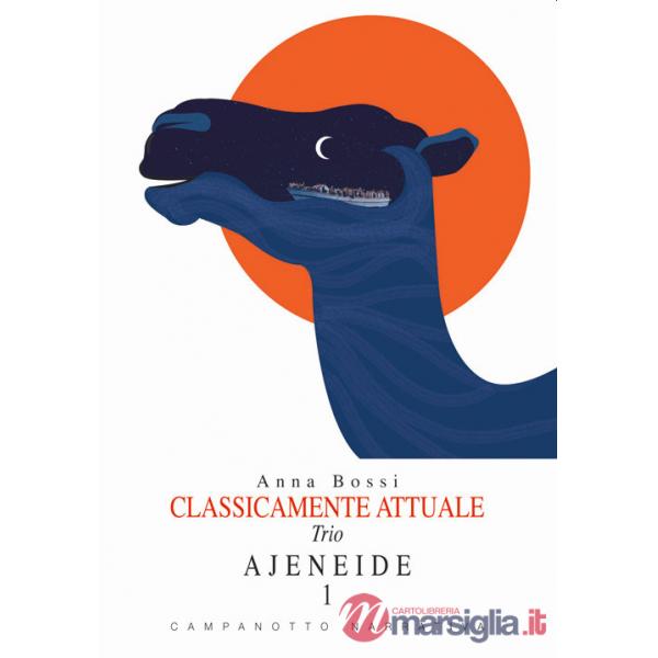 Ajeneide. Classicamente attuale. Trio. Vol. 1
