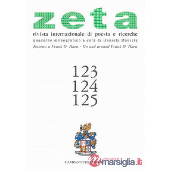 Zeta. Rivista internazionale di poesia e richerche. Vol. 123-125: Intorno a Frank O'Hara-On and around Frank O'Hara