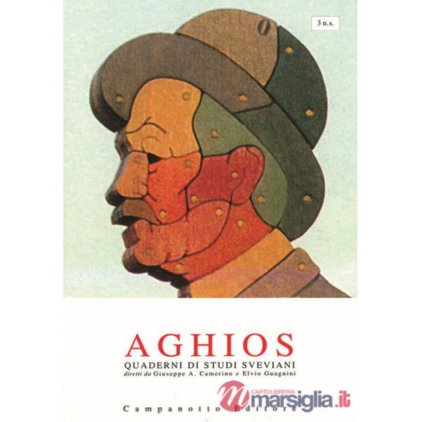 Aghios. Quaderni si studi sveviani. Nuova serie. Vol. 3