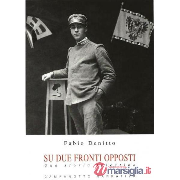 Su due fronti opposti. Una storia triestina