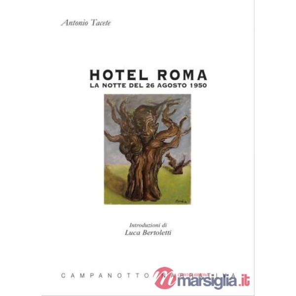 Hotel Roma. La notte del 26 agosto 1950