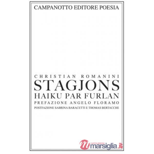 Stagjons. Haiku par furlan. Ediz. multilingue