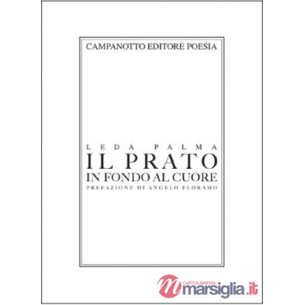 Prato in fondo al cuore (Il)