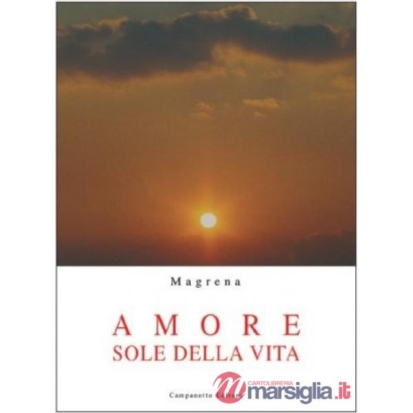 Amore sole della vita