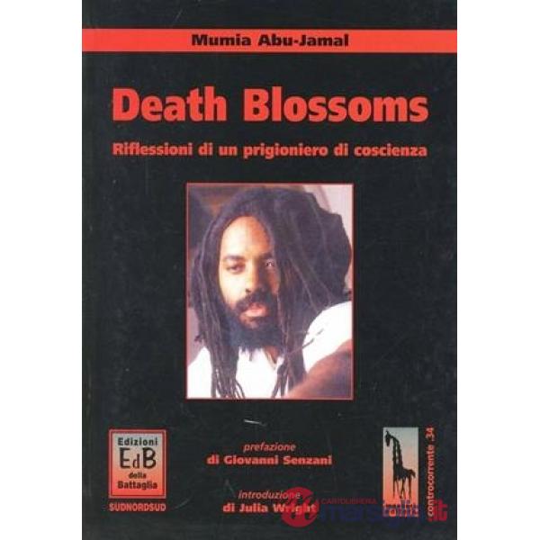 Death blossoms. Riflessioni di un prigioniero di coscienza
